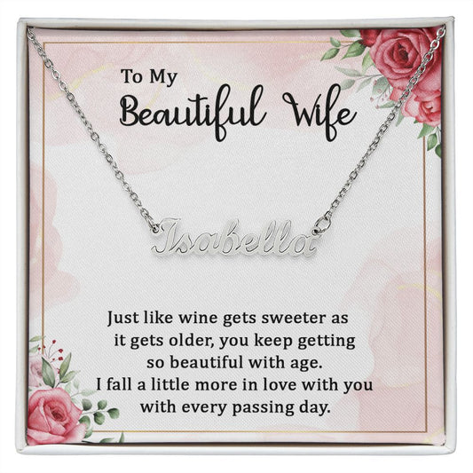 Custom Name Necklace - To My Beautiful Wife Just Like Wine Gets Sweeter