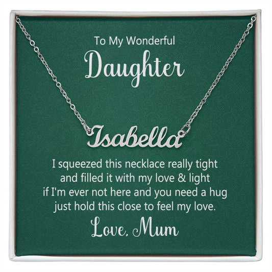Custom Name Necklace To My Wonderful Daughter