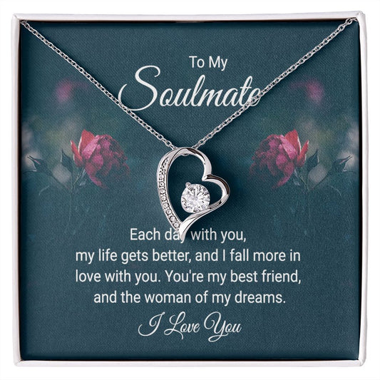 Forever Love Necklace To My Soulmate Each Day With You My Life Gets Better