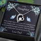To My Daughter Never Forget That I Love You Necklace