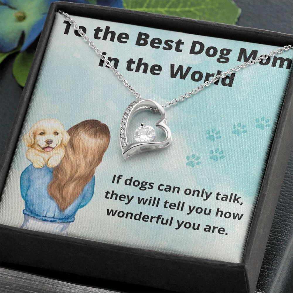 Forever Love To The Best Dog Mom In the World