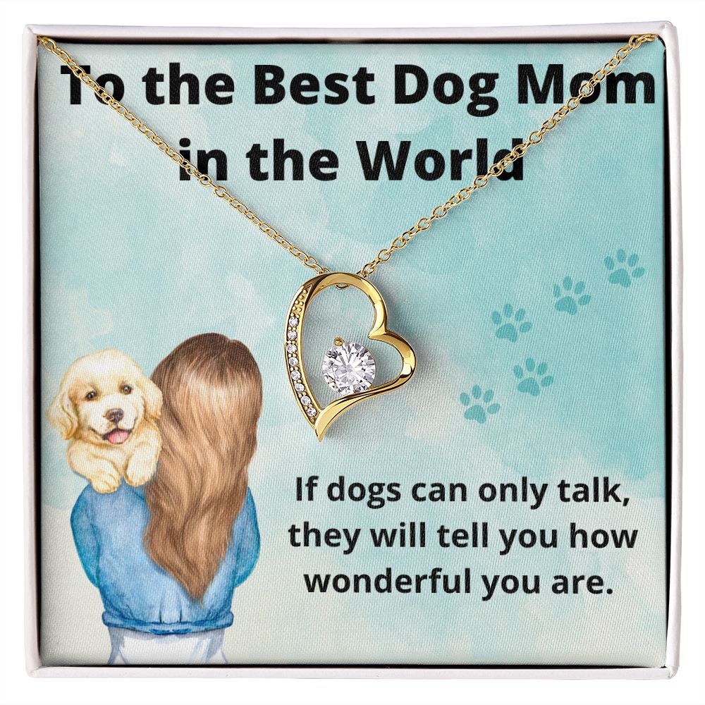 Forever Love To The Best Dog Mom In the World