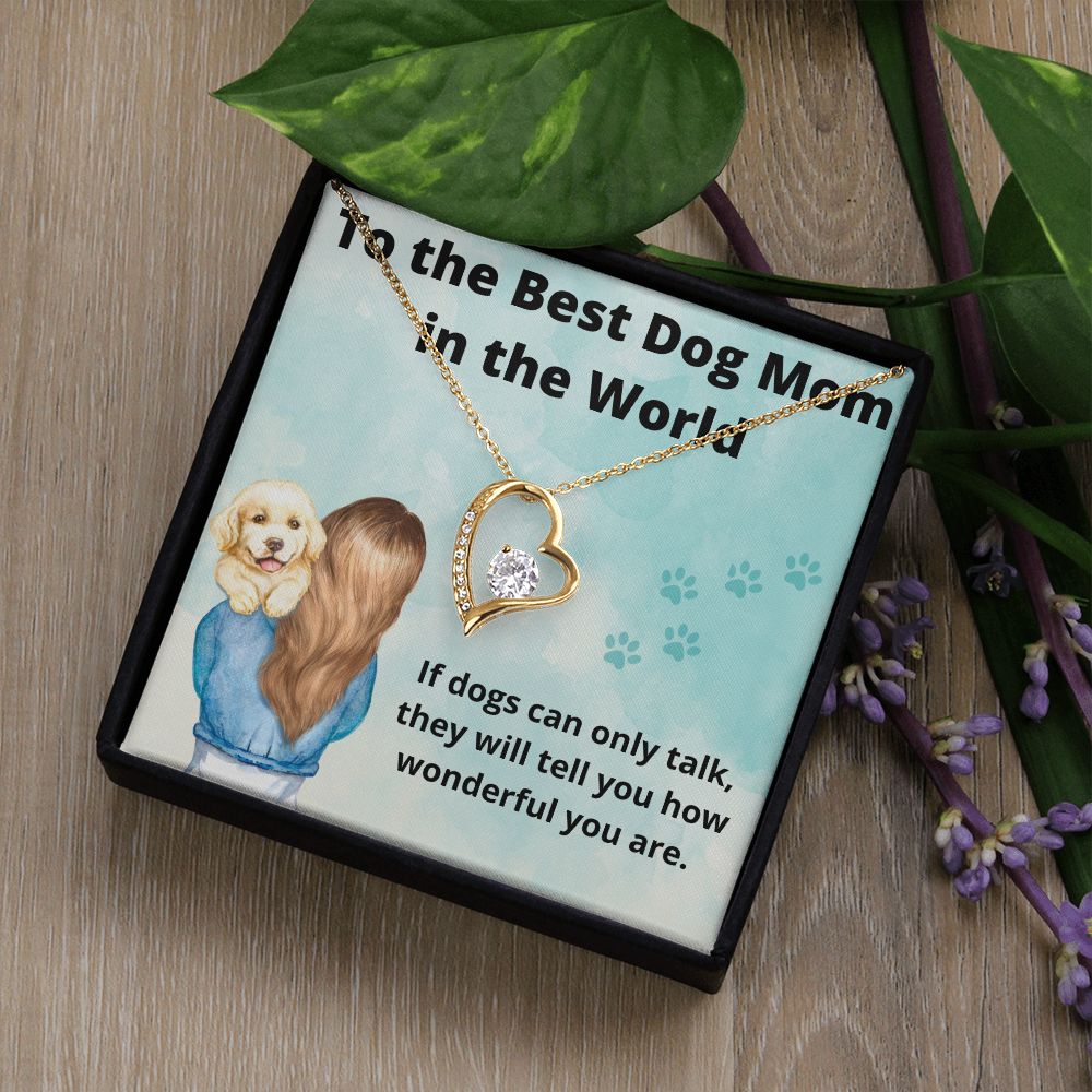 Forever Love To The Best Dog Mom In the World