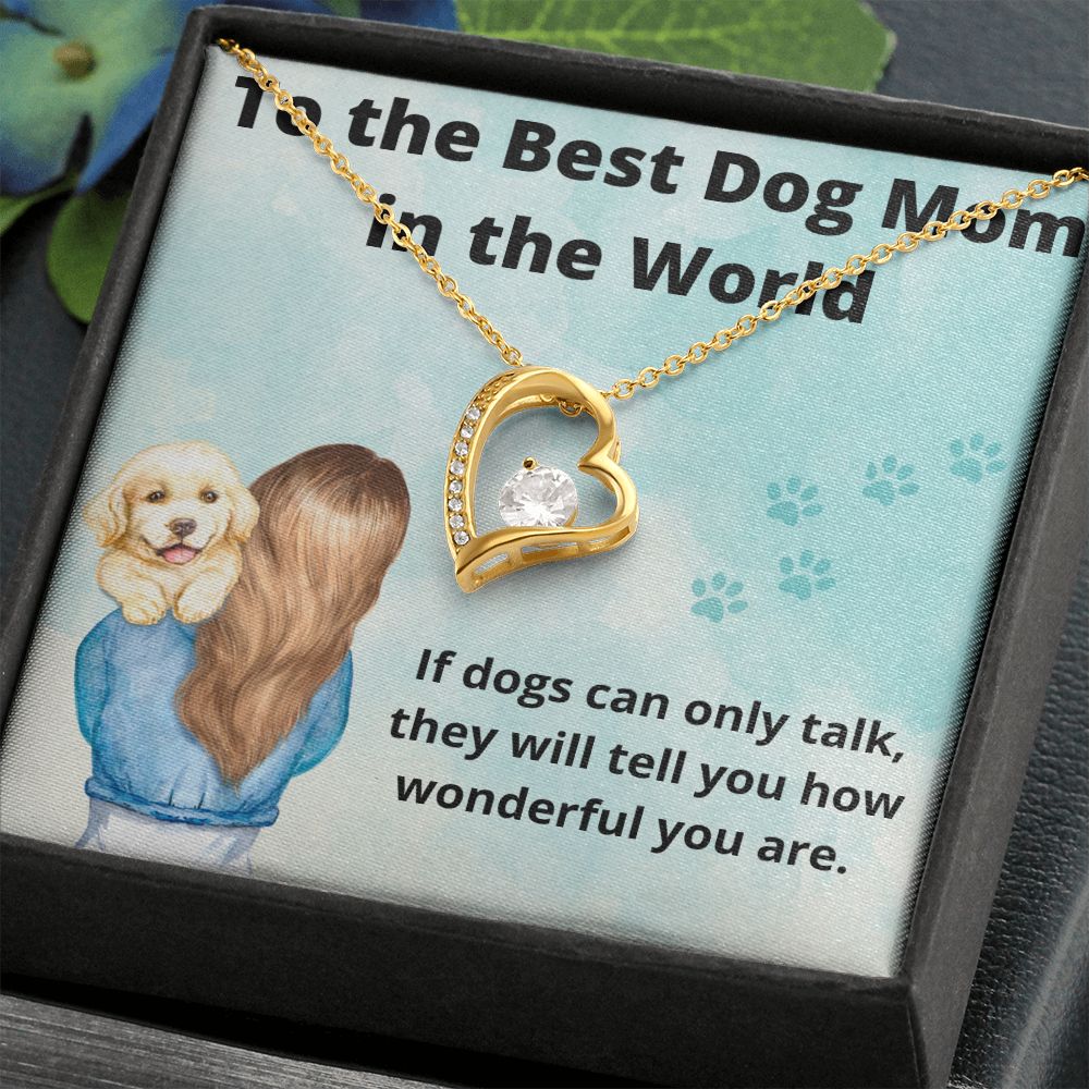 Forever Love To The Best Dog Mom In the World