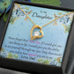 To My Daughter Never Forget That I Love You Necklace