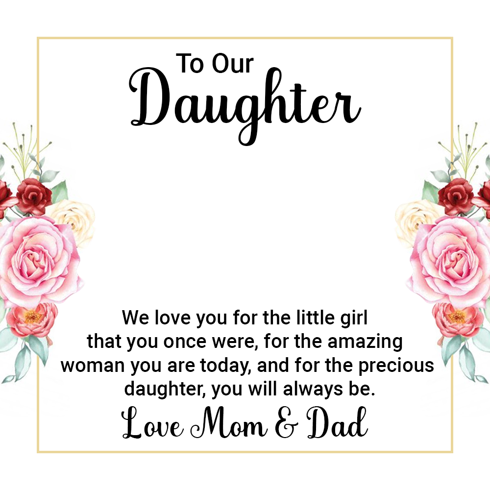 To Our Daughter From Mom and Dad